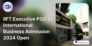 IIFT Executive PGD in International Business Admission 2024 Open; Apply till December 20